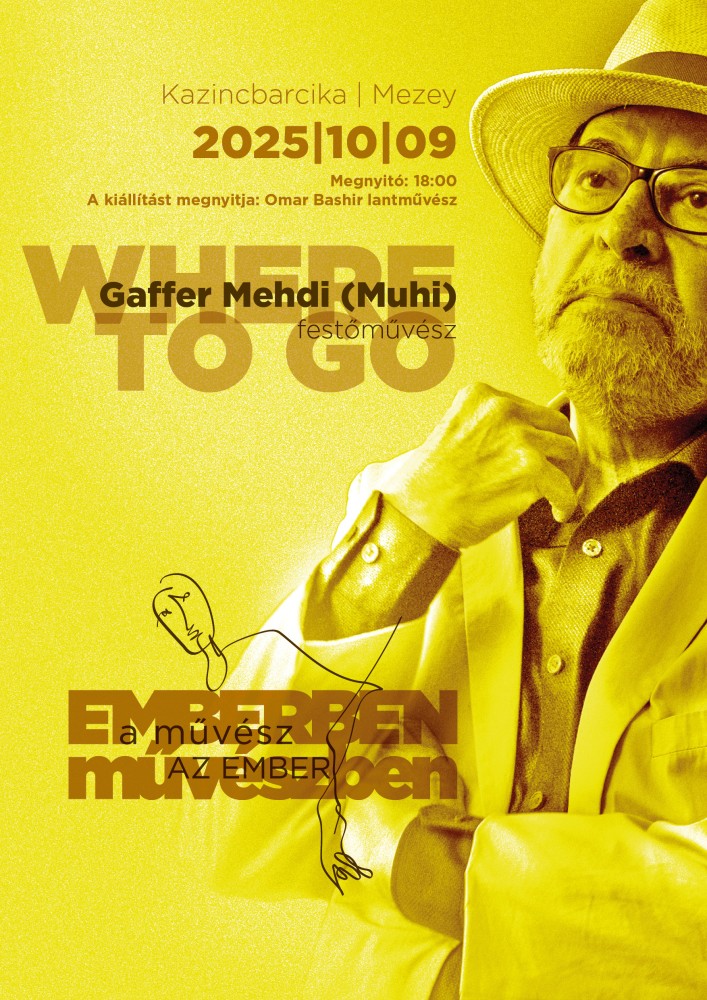 Gaffer Mehdi (MUHI) Where to go kiállítása Kazincbarcikán