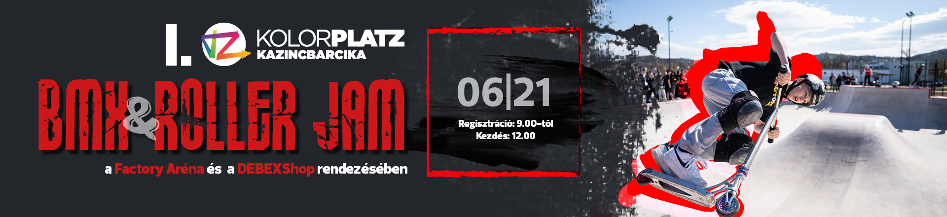 I. KolorPlatz BMX & Roller Jam